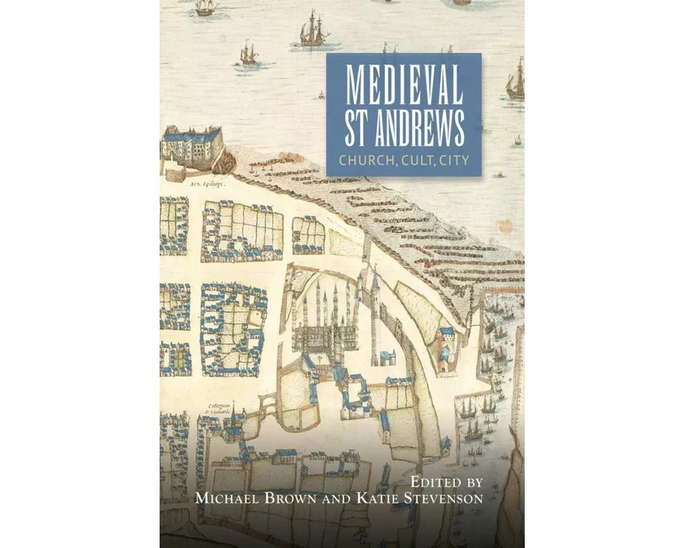 Medieval St Andrews