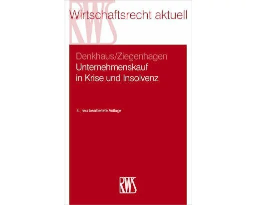 Unternehmenskauf in Krise und Insolvenz
