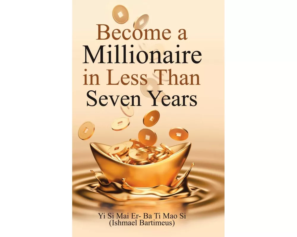 Become a Millionaire in Less Than Seven Years