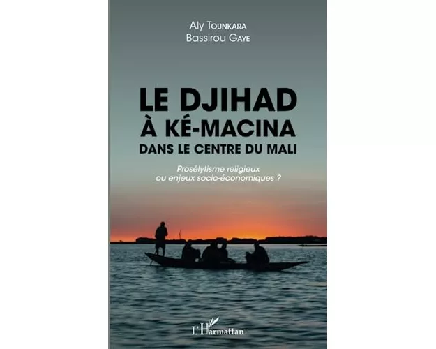 Le djihad à Ké-Macina dans le centre du Mali