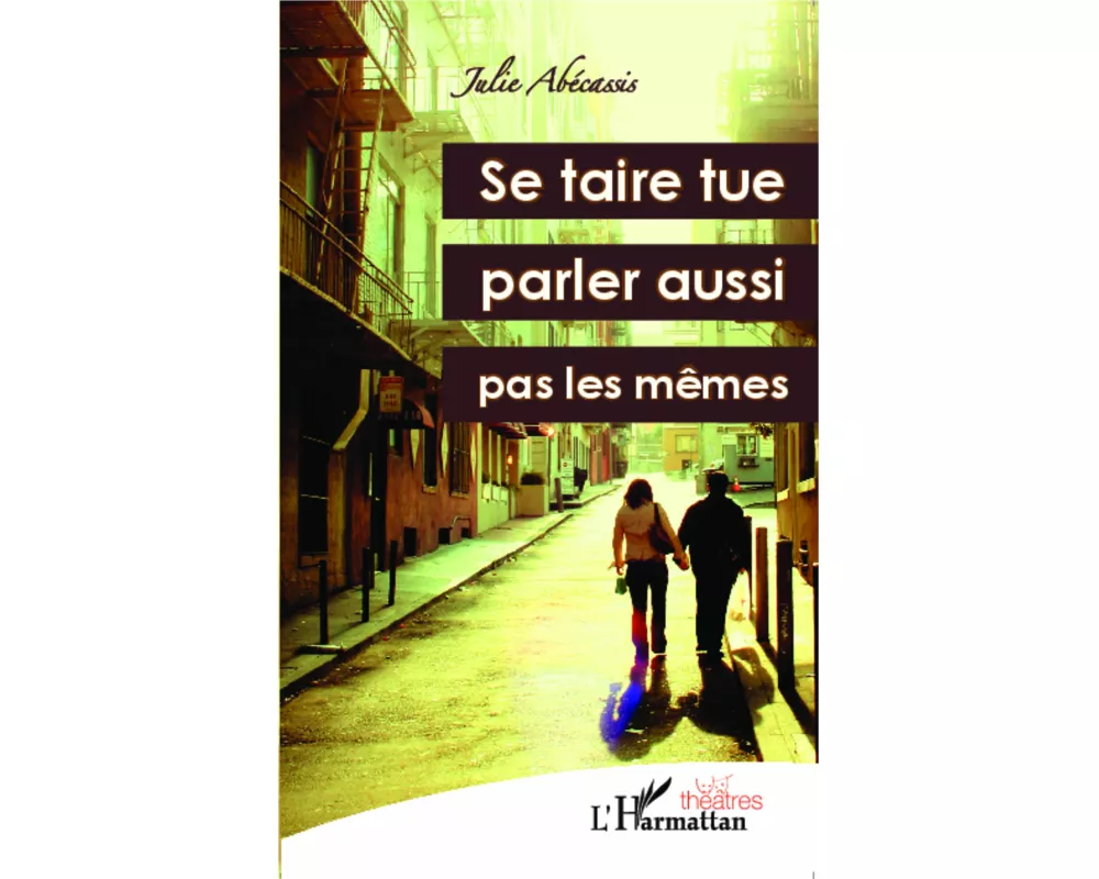 Se taire tue, parler aussi ; pas les mêmes
