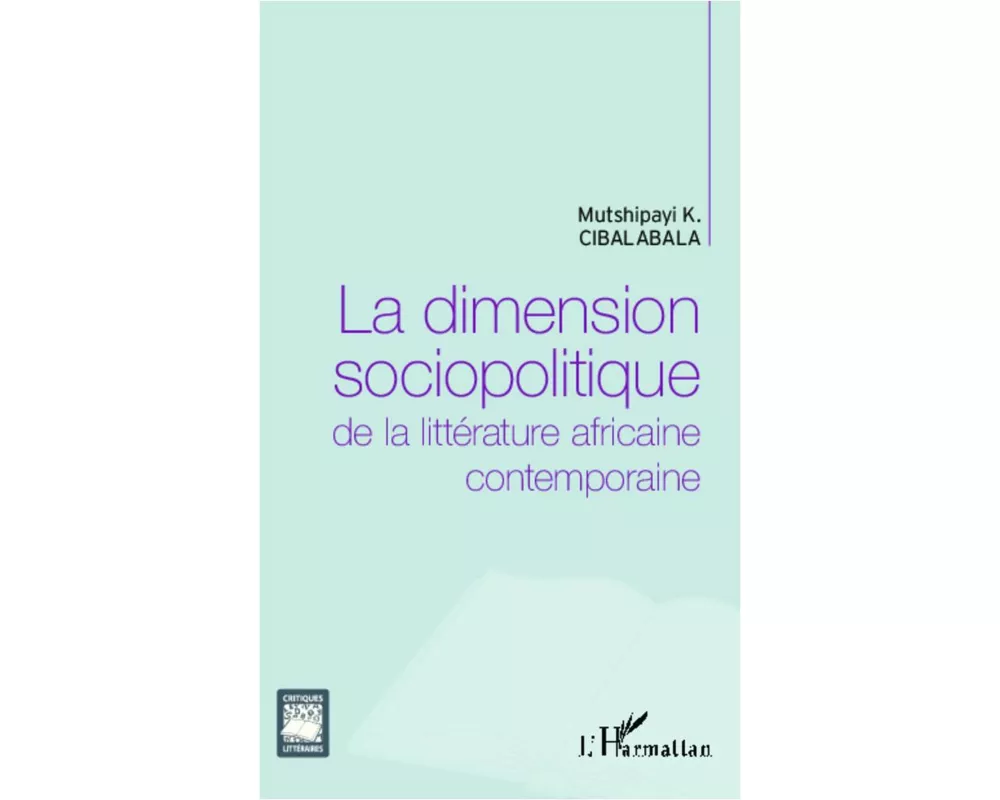 La dimension sociopolitique de la littérature africaine contemporaine