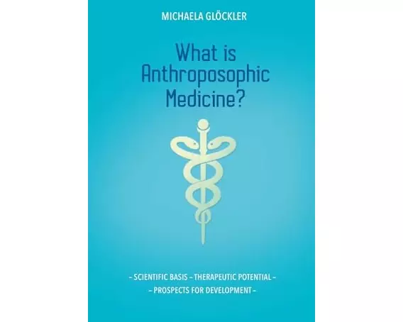 What is Anthroposophic Medicine?