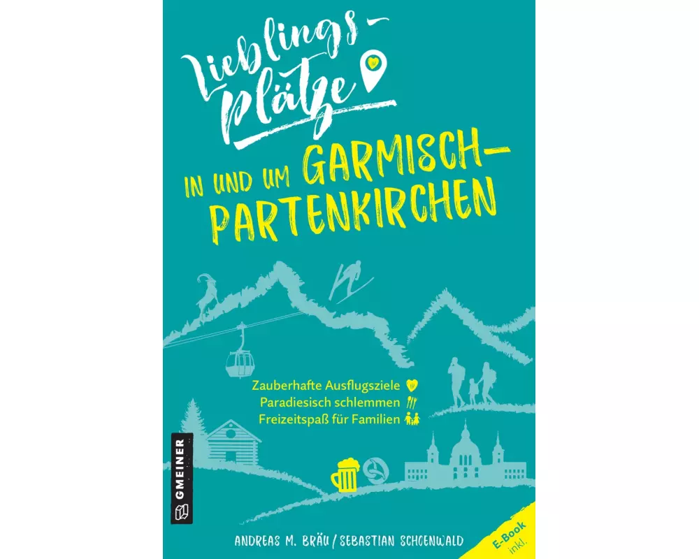 Lieblingsplätze in und um Garmisch-Partenkirchen