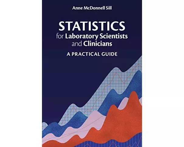 Statistics for Laboratory Scientists and Clinicians