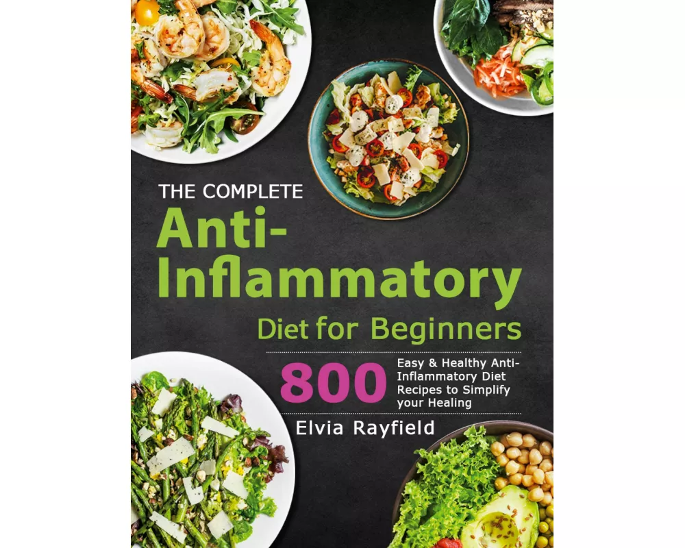 The Complete Anti-Inflammatory Diet for Beginners