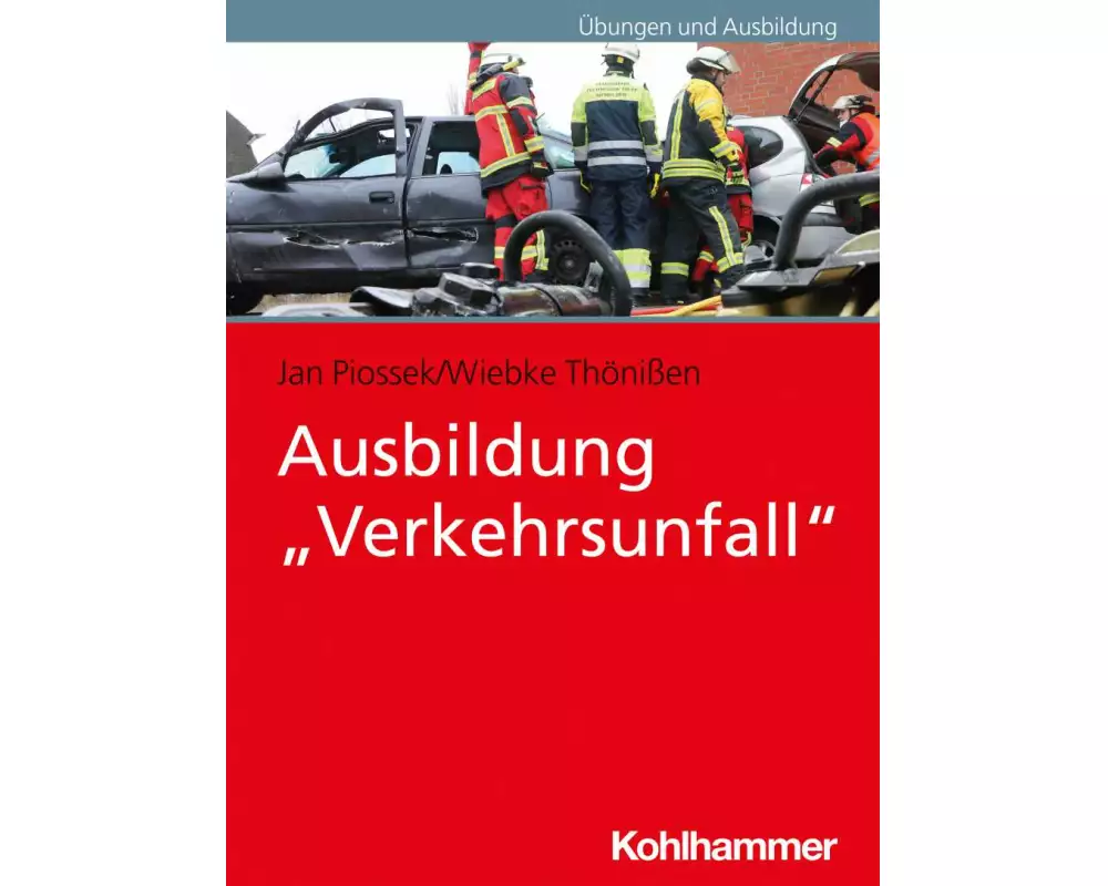 Ausbildung "Verkehrsunfall"