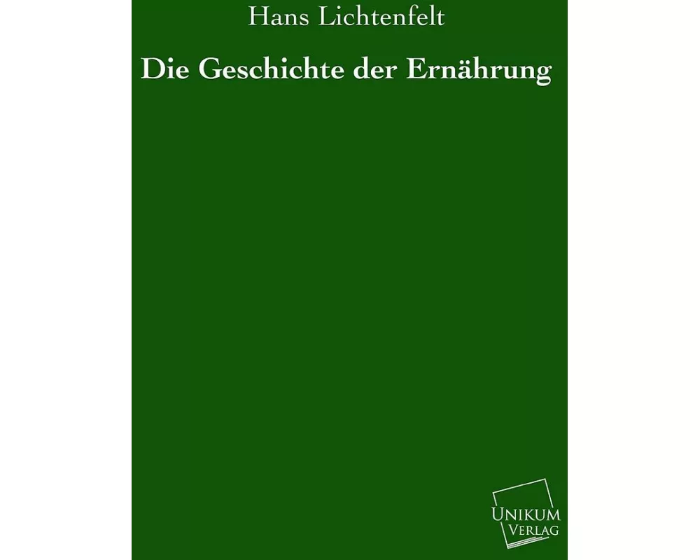 Die Geschichte der Ernährung