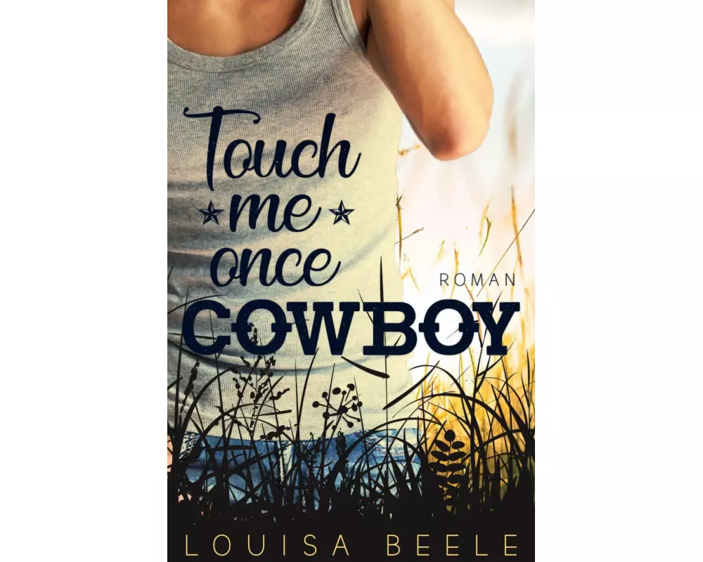 Touch me once, Cowboy
