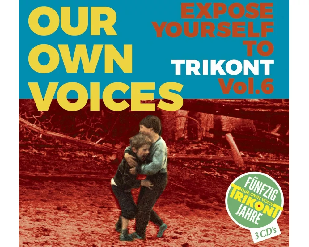 Our Own Voices 6-Expose Yourself To Trikont