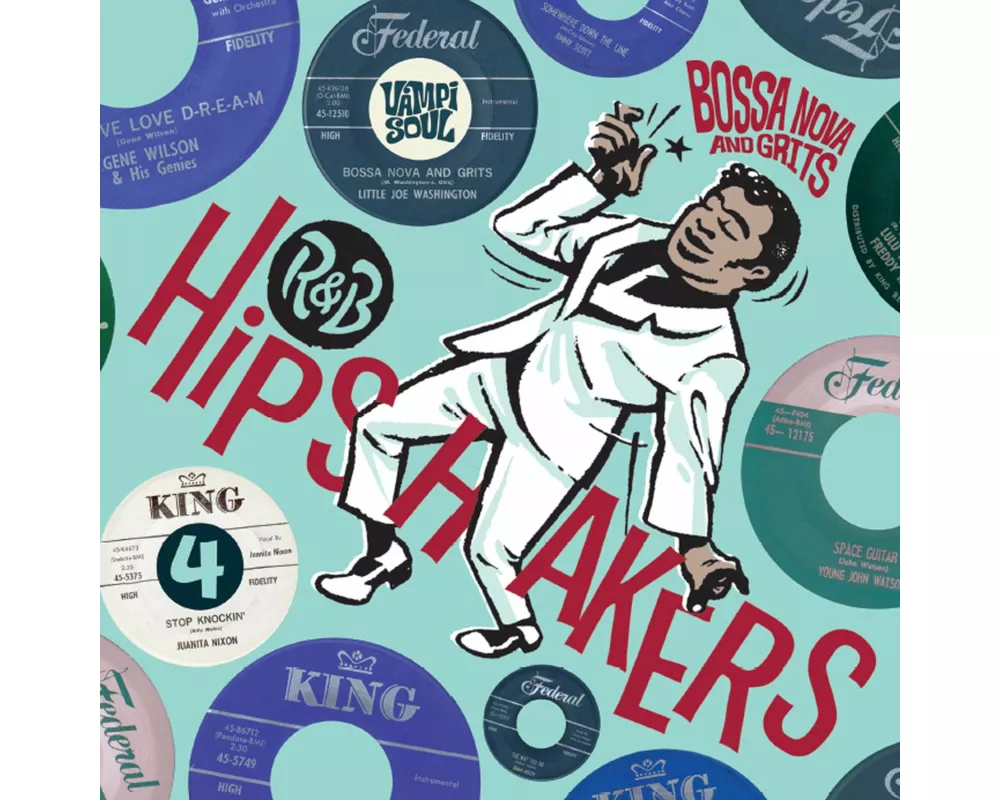 R&B Hipshakers Vol. 4: Bossa Nova Amd Grits