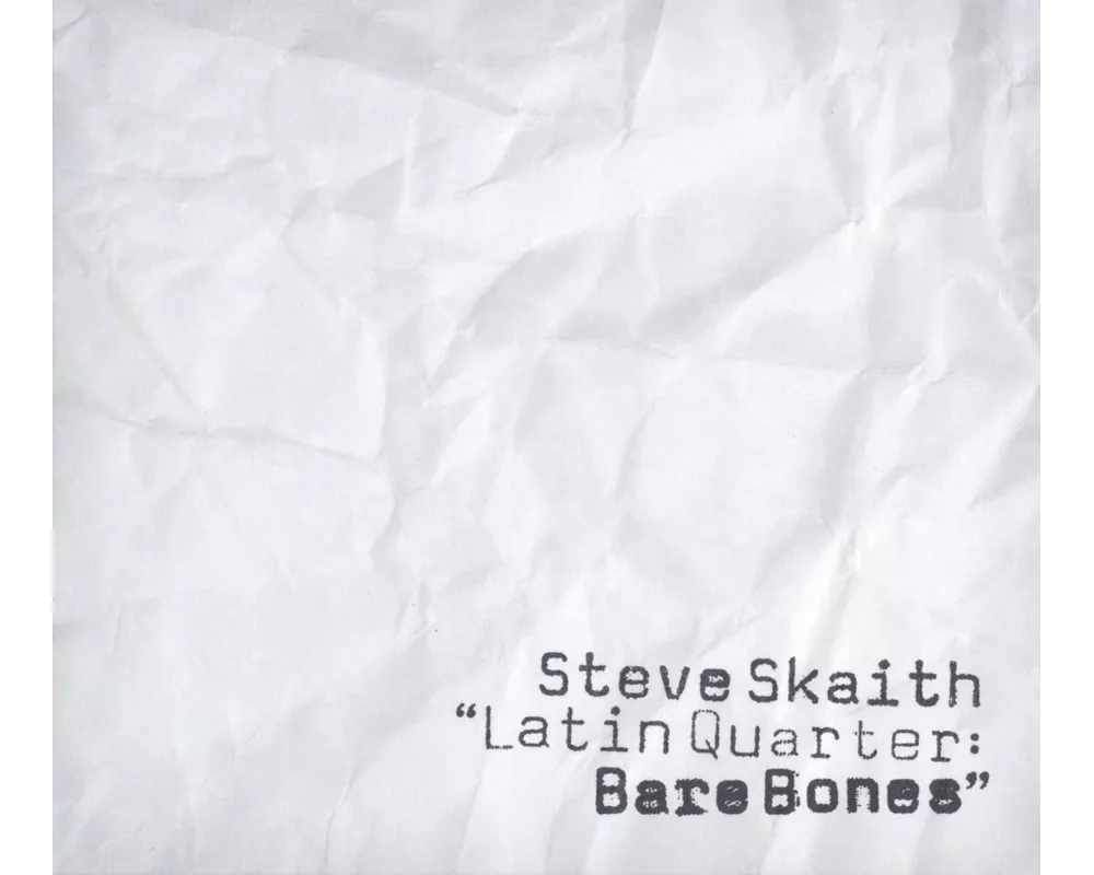 Latin Quarter:Bare Bones