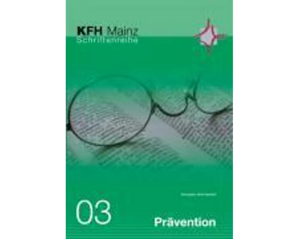 Prävention - Fachübergreifende Einführung in eine besondere Interventionsform