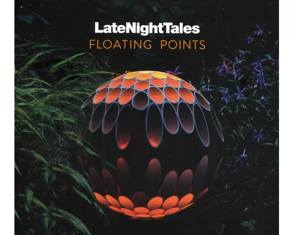 Late Night Tales: Floating Points