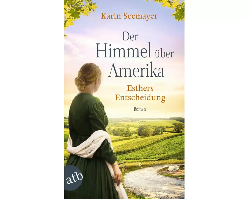 Der Himmel über Amerika - Esthers Entscheidung