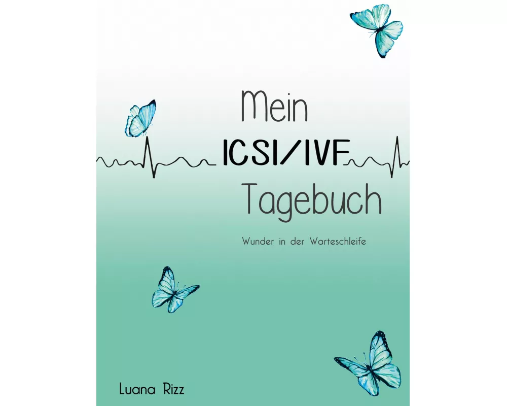 Mein ICSI/IVF Tagebuch