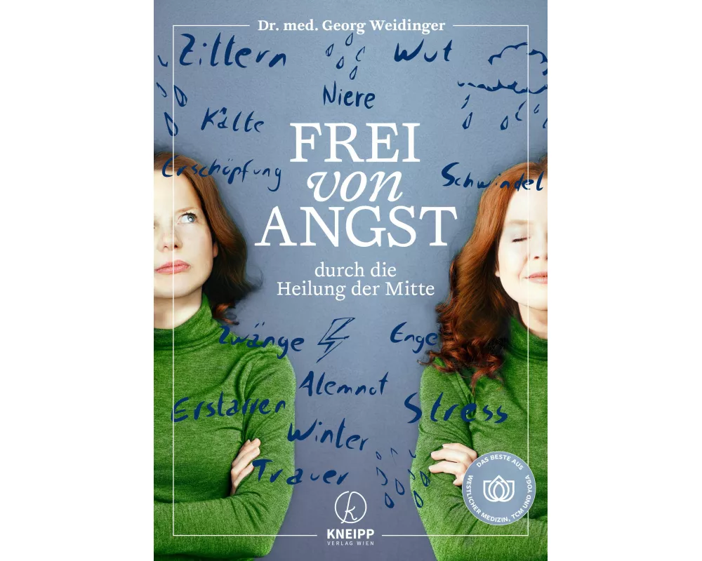 Frei von Angst durch die Heilung der Mitte
