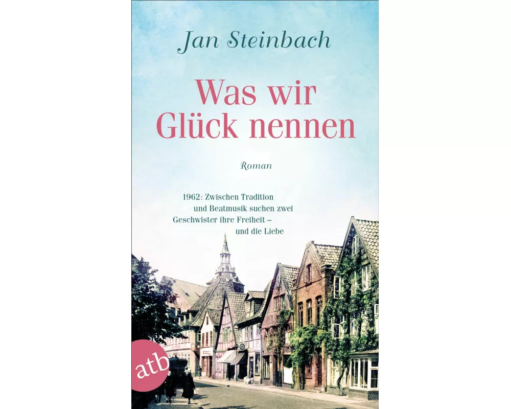 Was wir Glück nennen