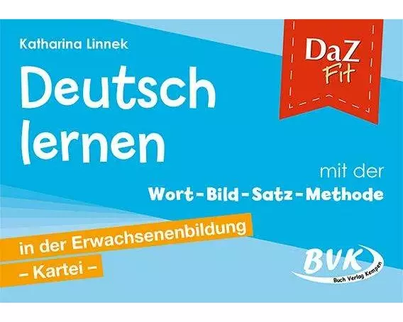 DaZ Fit: Deutsch lernen mit der Wort-Bild-Satz-Methode in der Erwachsenenbildung - Kartei (inkl. CD)
