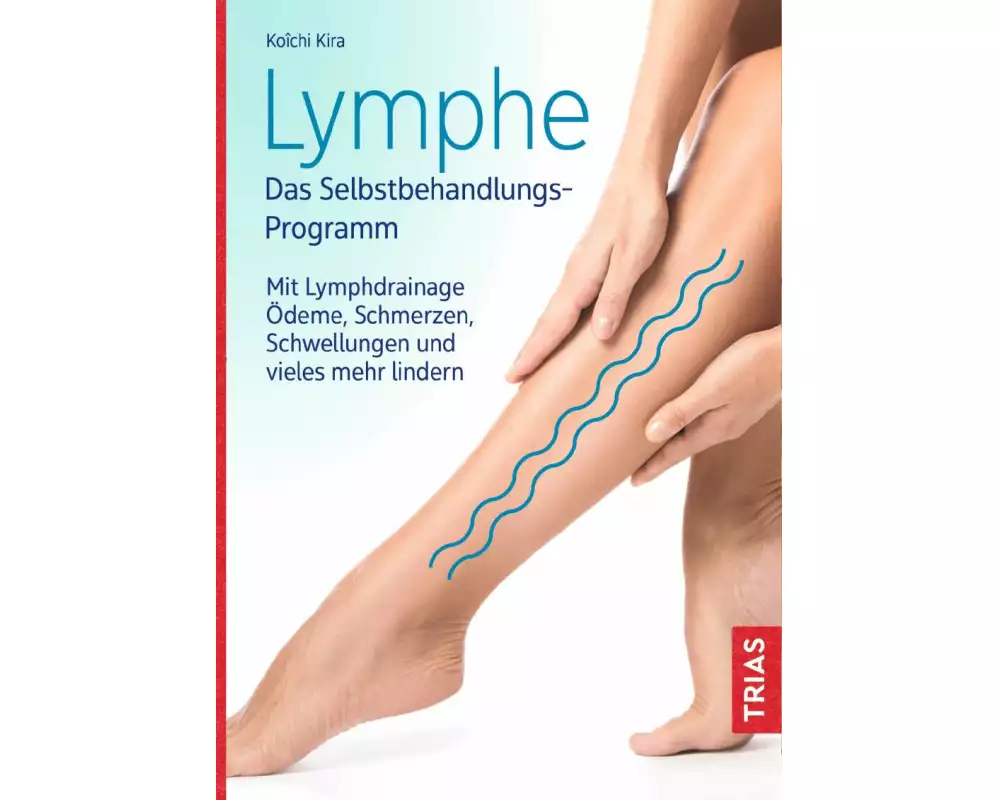 Lymphe - Das Selbstbehandlungs-Programm