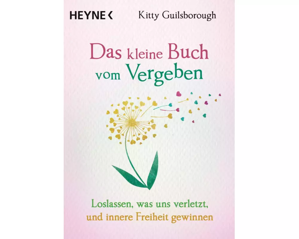 Das kleine Buch vom Vergeben