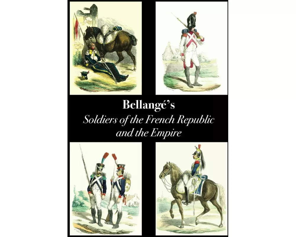 Bellange's Soldiers of the French Republic and the Empire