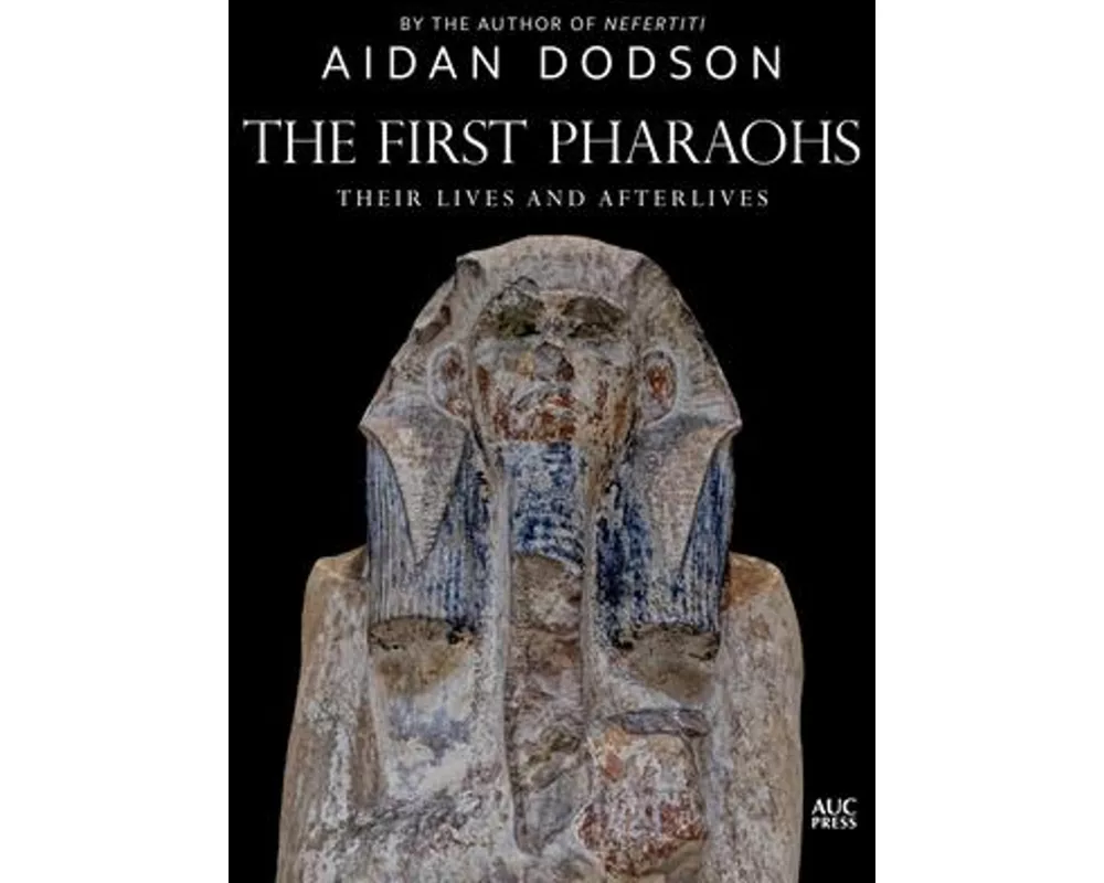 The First Pharaohs