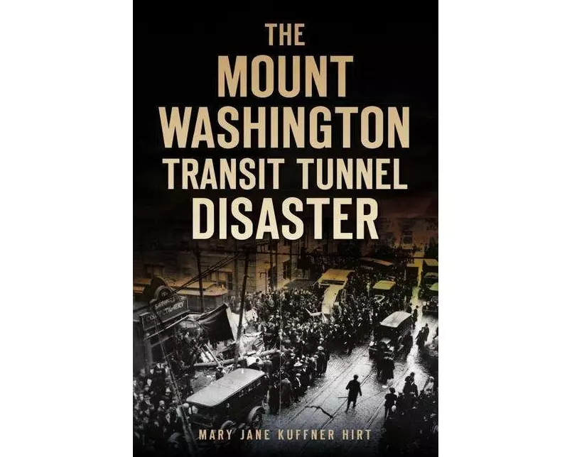 The Mount Washington Transit Tunnel Disaster