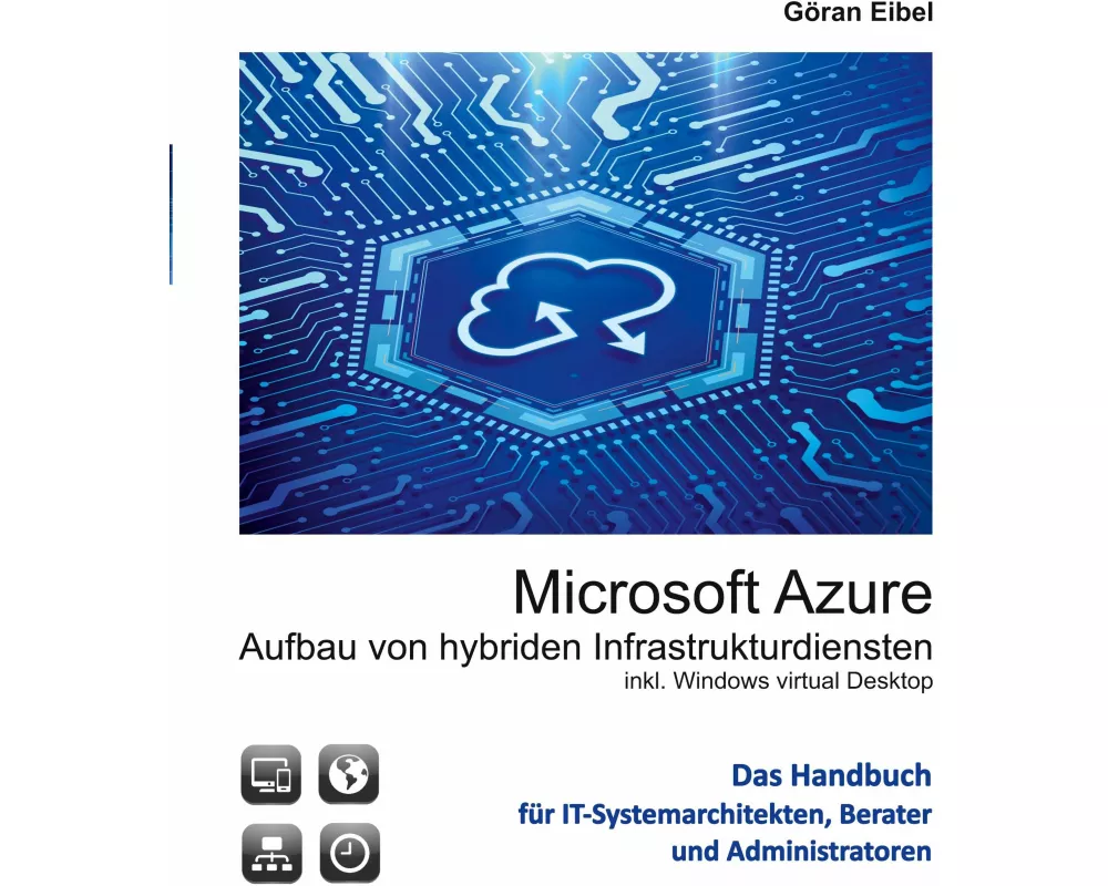 Microsoft Azure Aufbau von hybriden Infrastrukturdiensten