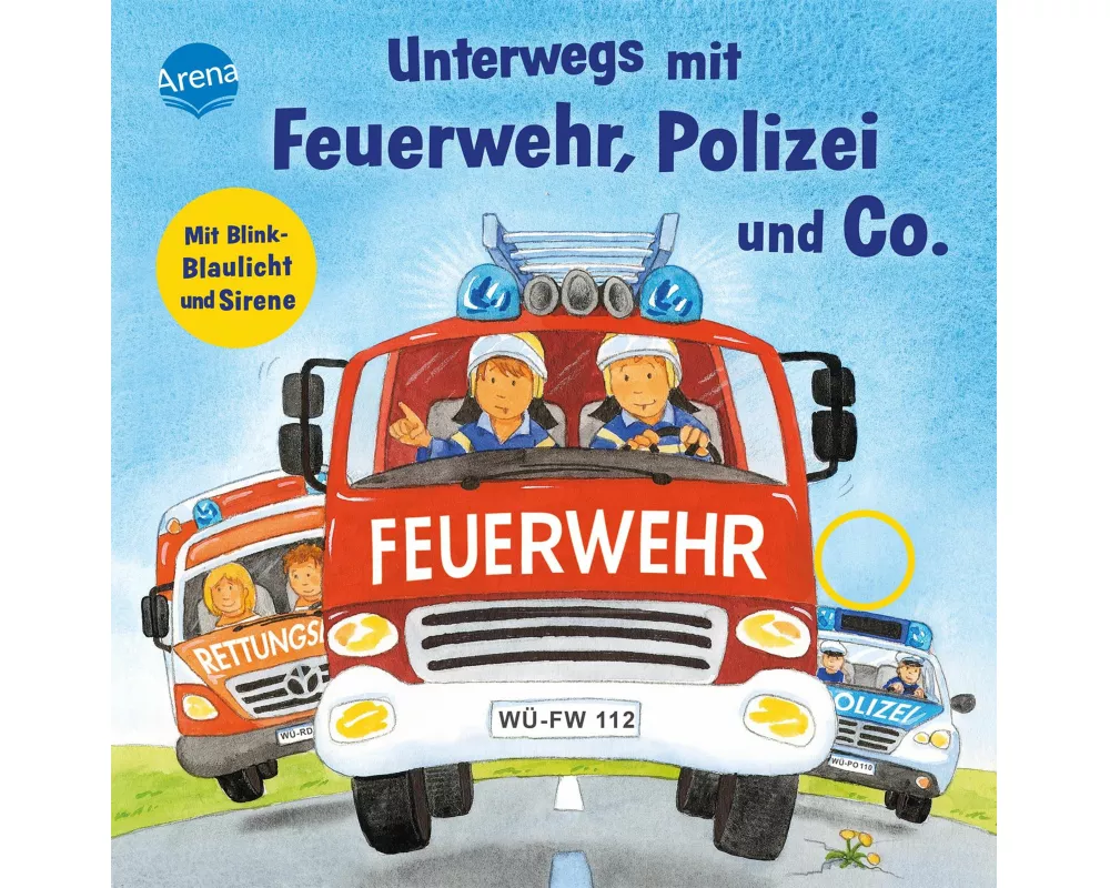 Unterwegs mit Feuerwehr, Polizei und Co. Mit Blink-Blaulicht und Sirene