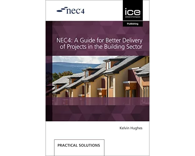 NEC4: A Guide for Better Delivery of Projects in the Building Sector