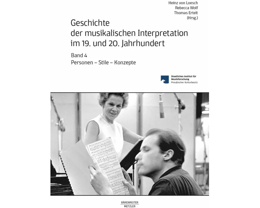 Geschichte der musikalischen Interpretation im 19. und 20. Jahrhundert, Band 4