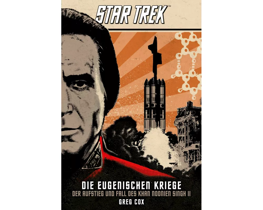 Star Trek - Die Eugenischen Kriege: Der Aufstieg und Fall des Khan Noonien Singh 2