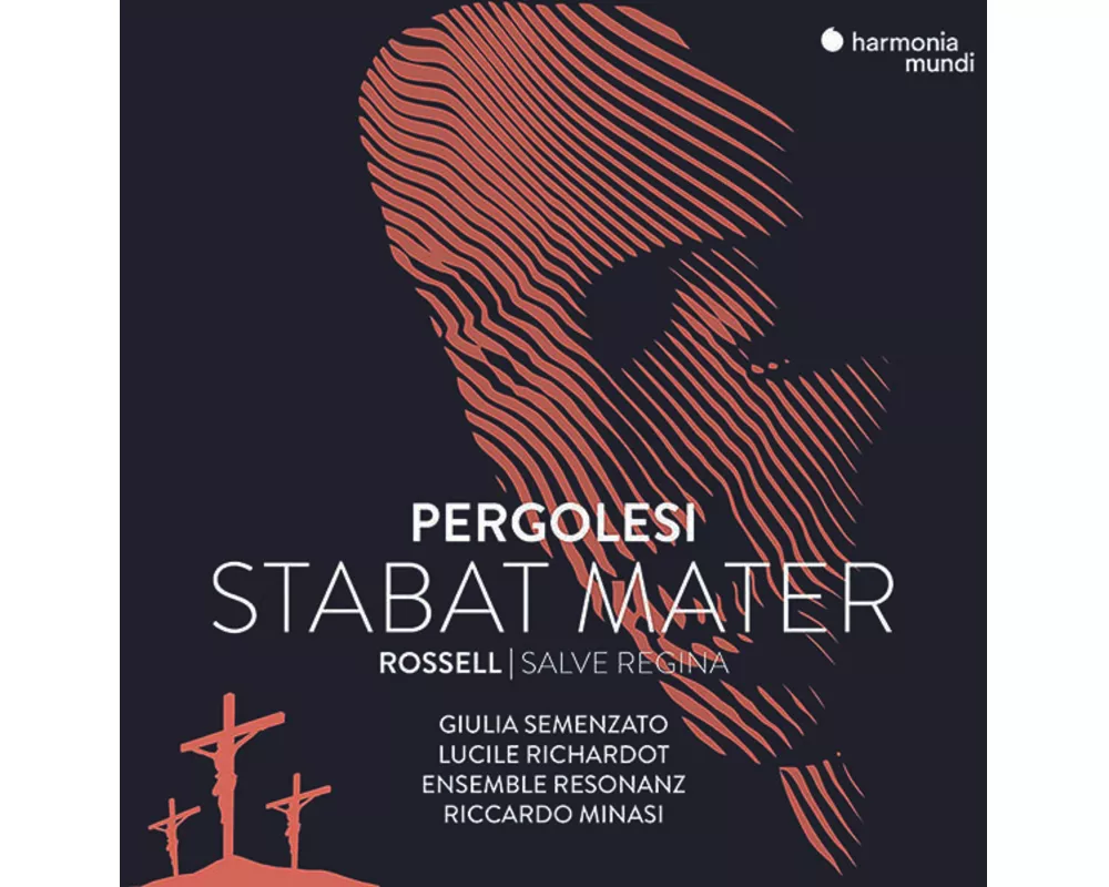 Pergolesi: Stabat Mater & Rossell: Salve Regina