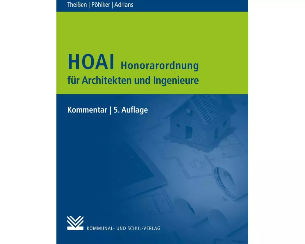 HOAI - Honorarordnung für Architekten und Ingenieure
