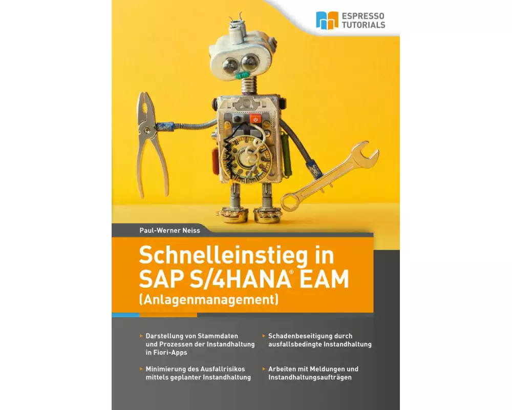Schnelleinstieg in SAP S/4HANA EAM (Anlagenmanagement)