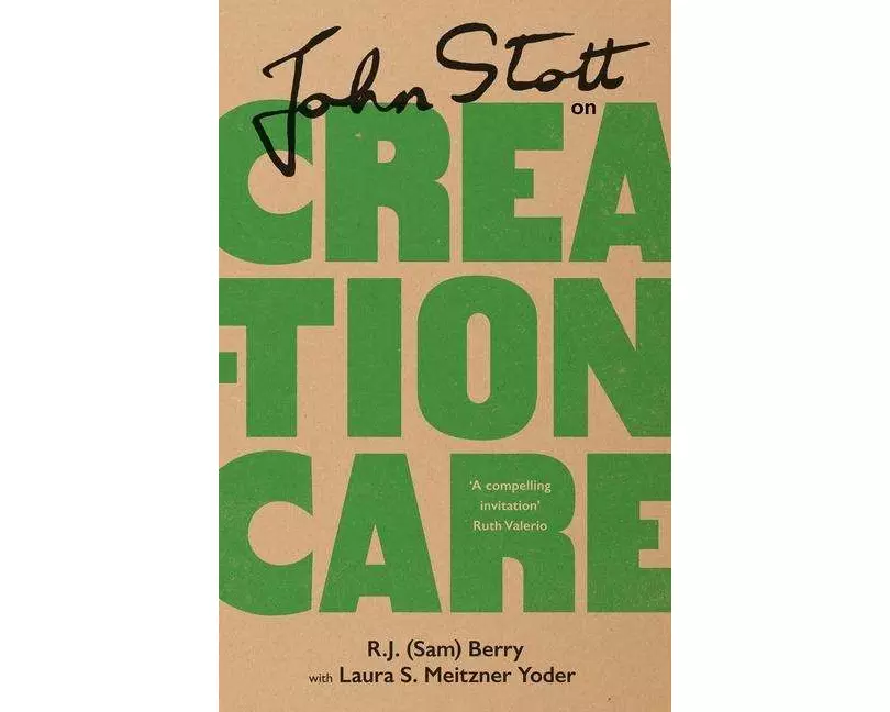 John Stott on Creation Care