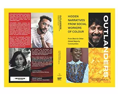 OUTLANDERS: Hidden Narratives from Social Workers of Colour (from Black & other Global Majority Communities)