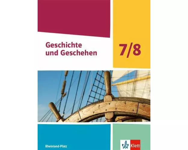 Geschichte und Geschehen 7/8. Schulbuch Klasse 7/8. Ausgabe Rheinland-Pfalz