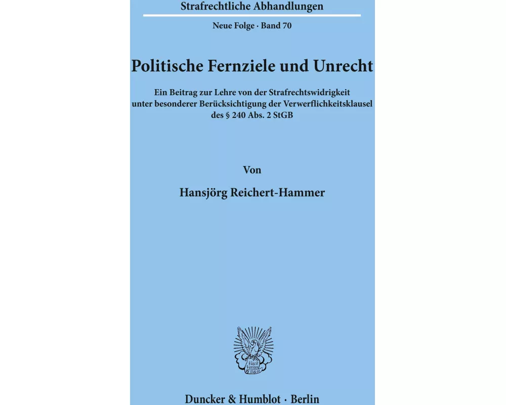 Politische Fernziele und Unrecht