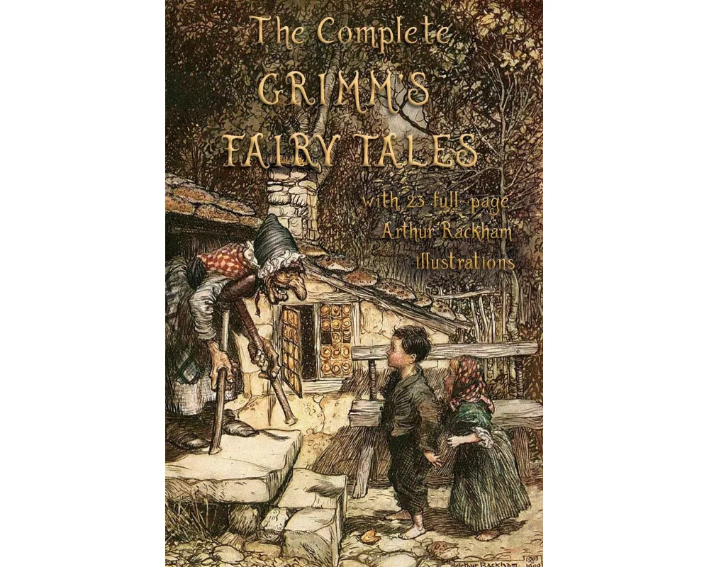 The Complete Grimm's Fairy Tales