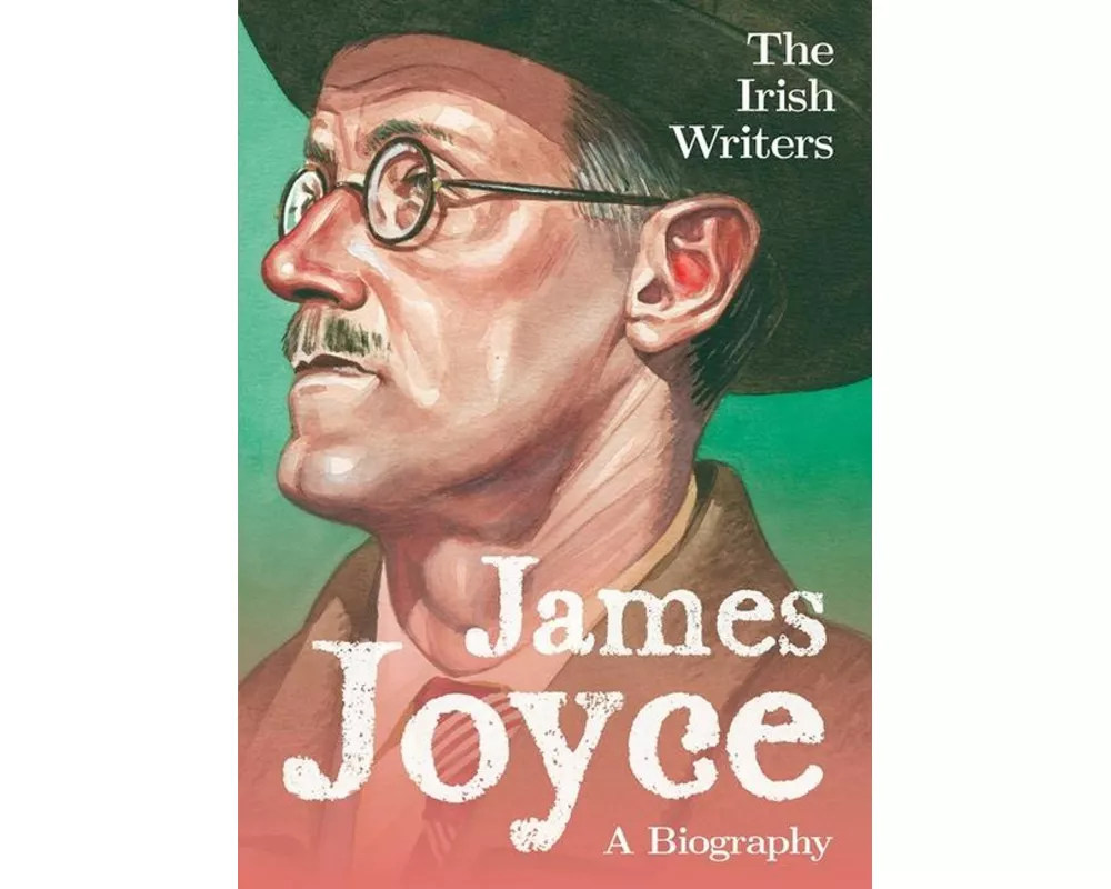 The Irish Writers: James Joyce