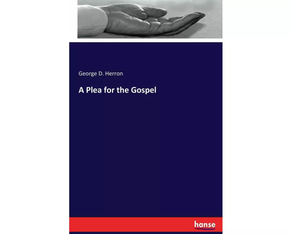 A Plea for the Gospel