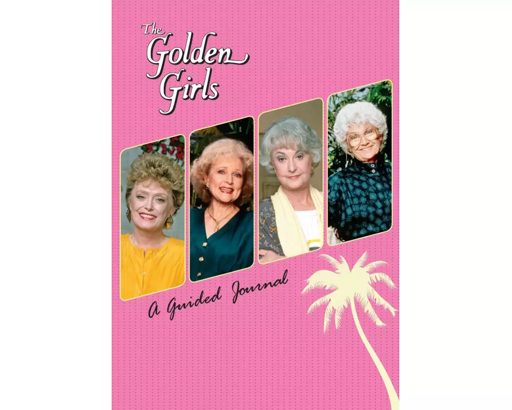The Golden Girls: A Guided Journal