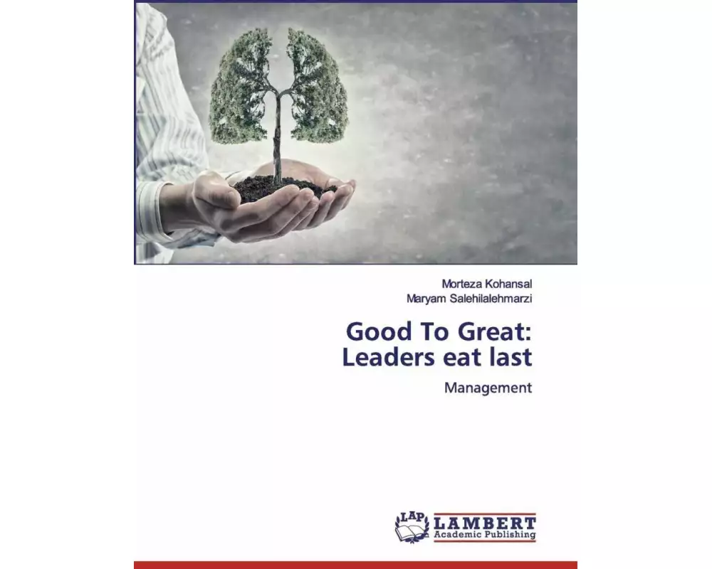 Good To Great: Leaders eat last