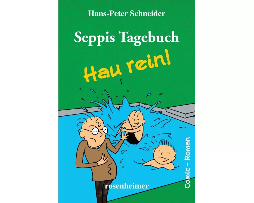 Seppis Tagebuch - Hau rein!