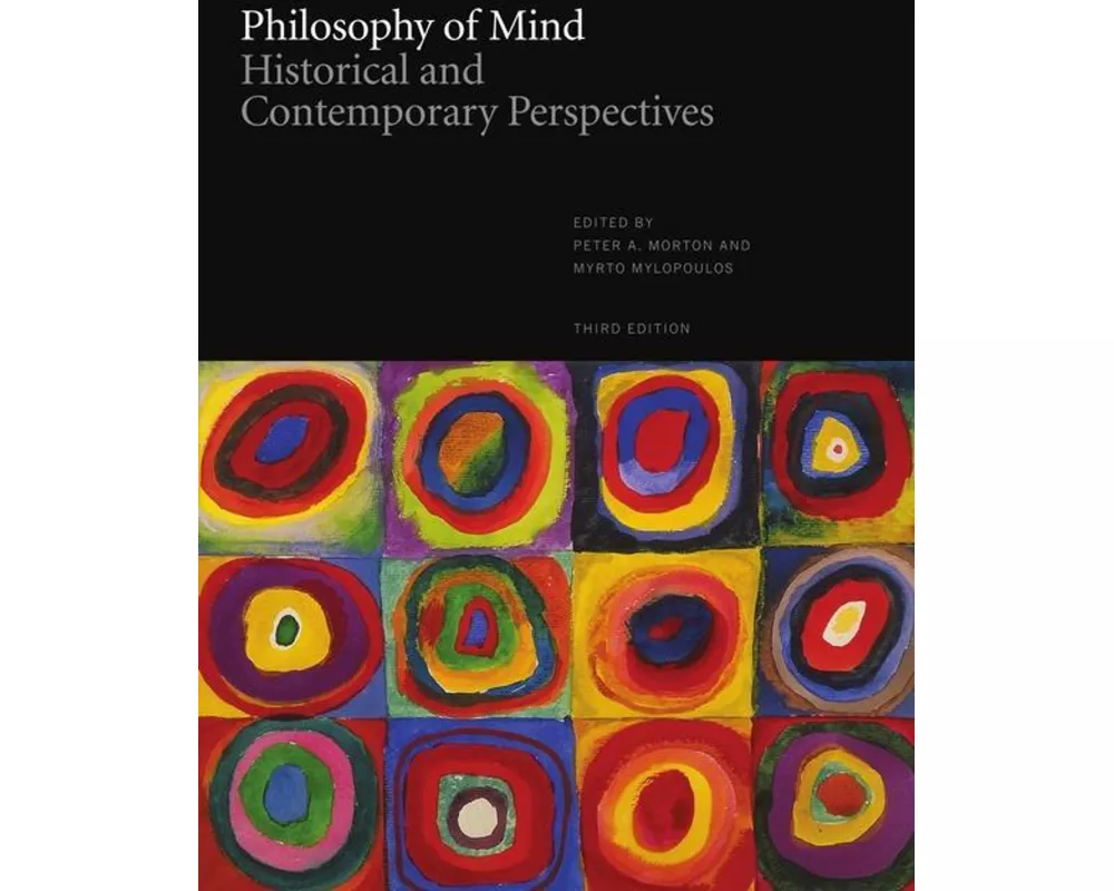 Philosophy of Mind: Historical and Contemporary Perspectives - Third Edition