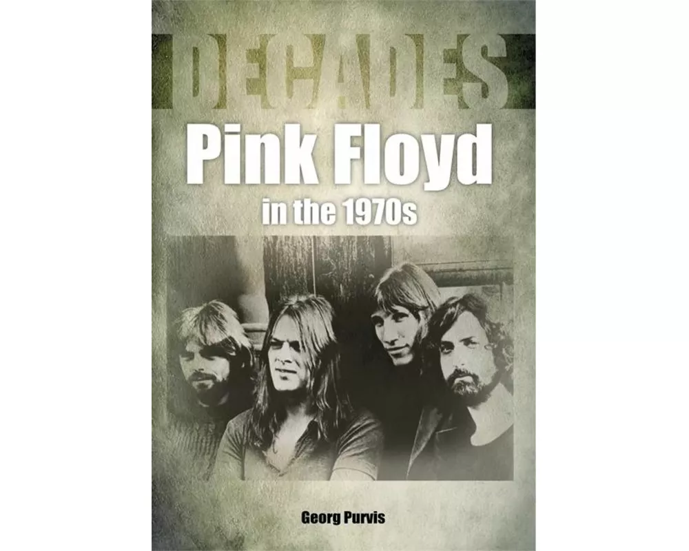 Pink Floyd in the 1970s (Decades)
