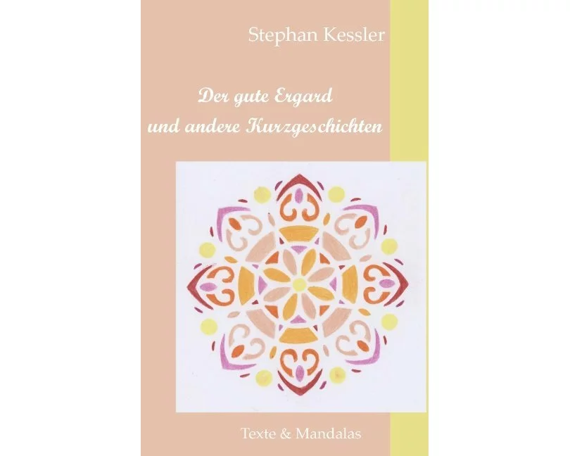 Der gute Ergard und andere Kurzgeschichten