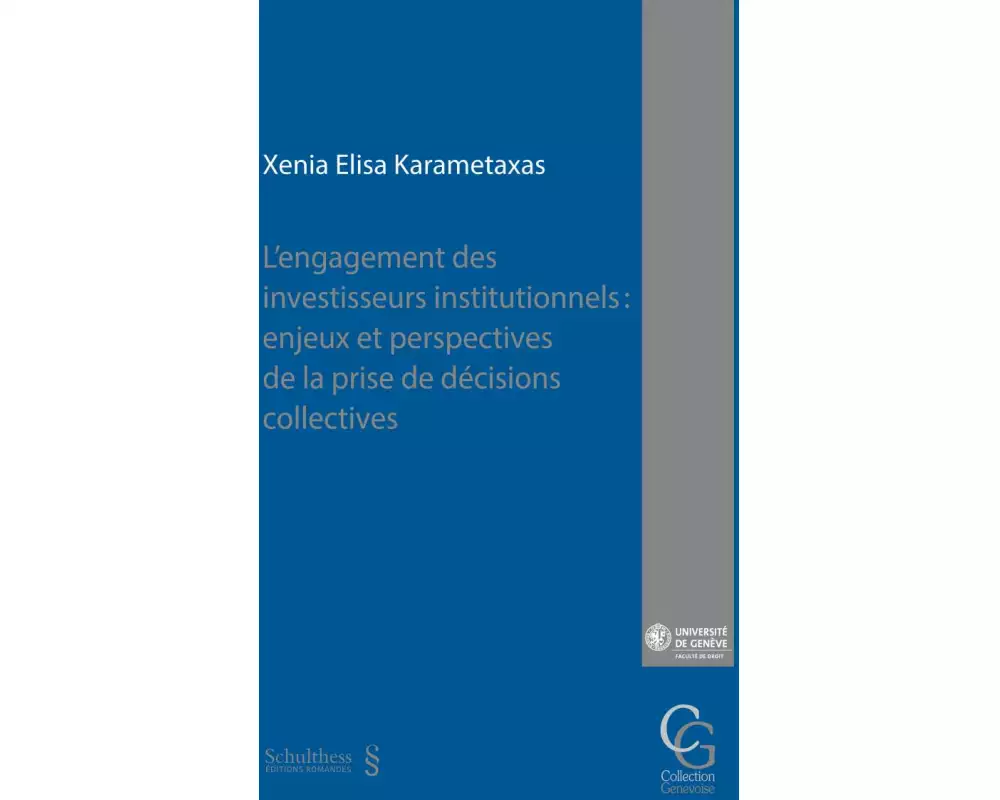 L'engagement des investisseurs institutionnels : enjeux et perspectives de la prise de décisions collectives